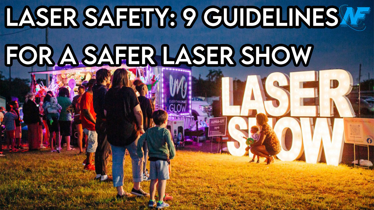 Laser Safety: 9 Guidelines for a Safer Laser Show
