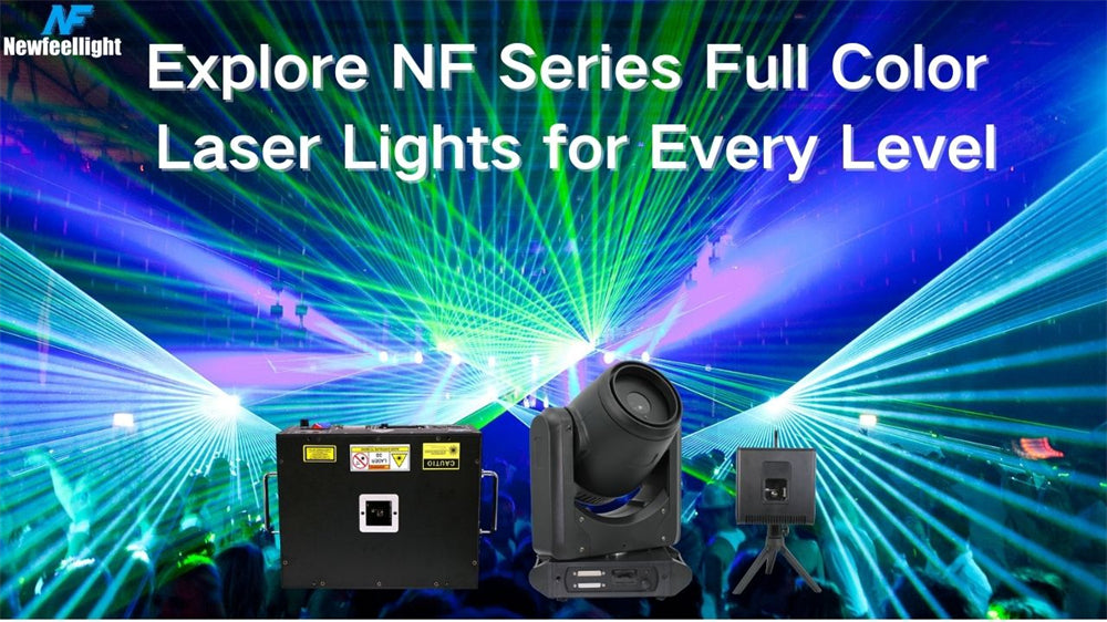 Explore NF Series Full Color Laser Lights for Every Level